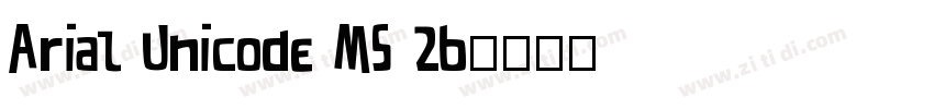 Arial Unicode MS 26字体转换